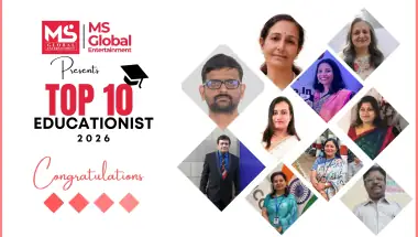MS Global Entertainment Announces “Top 10 Educationists – 2026”