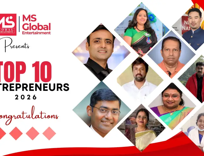 MS Global Entertainment Announces Top 10 Entrepreneurs – 2026 Awardees |  Celebrating India’s Visionary Business Leaders